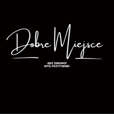 Dobre Miejsce Dąbrowa Górnicza